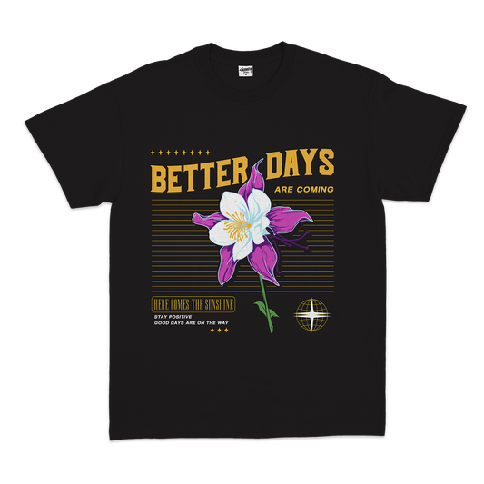 Better Days Tee